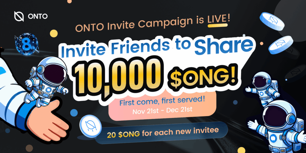 ONTO Wallet‘s Invite Campaign is Live with 10,000 $ONG Up For Grabs!